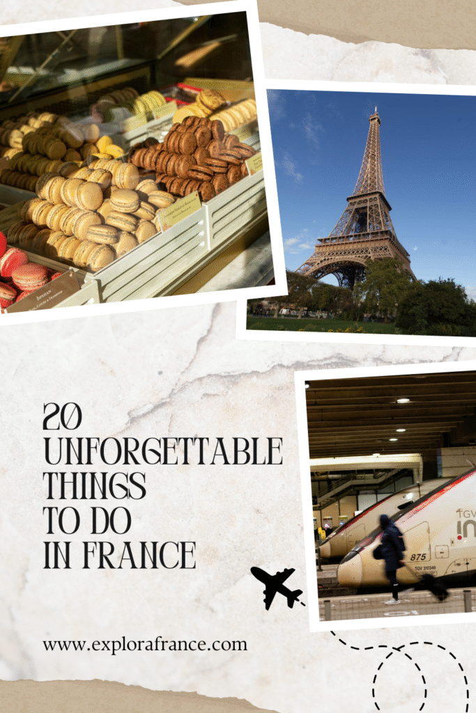 20 Unforgettable Things to Do in France for First-Time Visitors